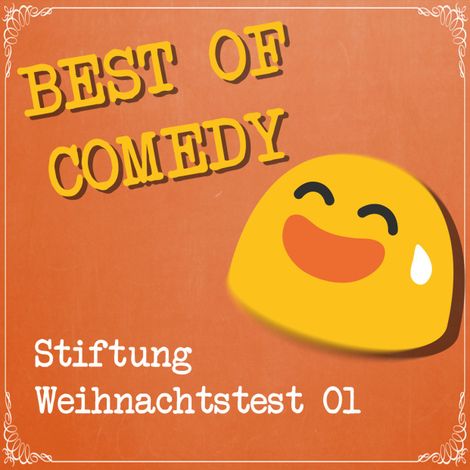 Hörbüch “Best of Comedy: Stiftung Weihnachtstest – Diverse Autoren”