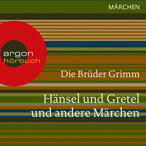 Hörbüch “Hänsel und Gretel und andere (Ungekürzte Lesung) – Brüder Grimm”