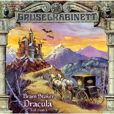 Hörbüch “Gruselkabinett, Folge 19: Dracula (Folge 3 von 3) – Bram Stoker”