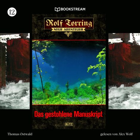 Hörbüch “Das gestohlene Manuskript - Rolf Torring - Neue Abenteuer, Folge 12 (Ungekürzt) – Thomas Ostwald”