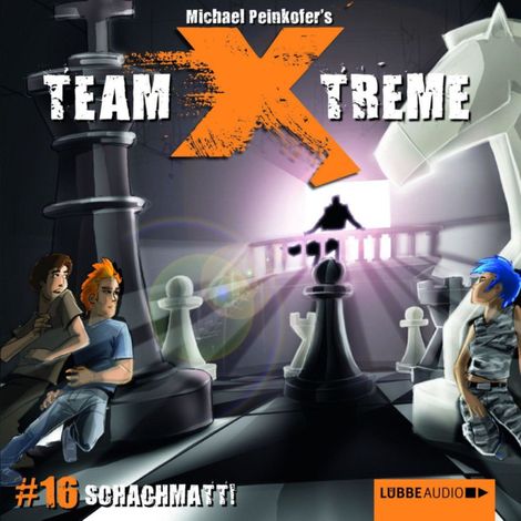 Hörbüch “Team X-Treme, Folge 16: Schachmatt! – Michael Peinkofer”