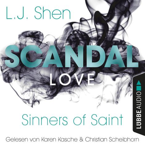 Hörbüch “Scandal Love - Sinners of Saint 3 (Ungekürzt) – L. J. Shen”