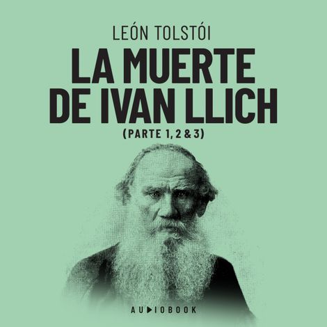 Hörbüch “La muerte de Ivan Ilich (Completo) – Leon Tolstoi”