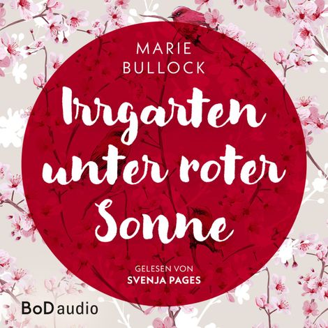 Hörbüch “Irrgarten unter roter Sonne (Ungekürzt) – Marie Bullock”