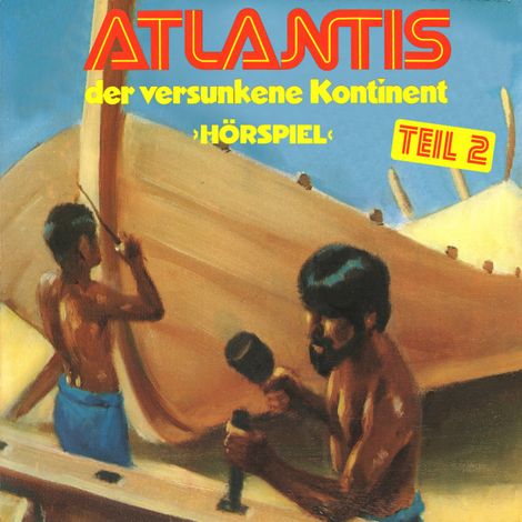 Hörbüch “Atlantis der versunkene Kontinent, Folge 2 – Gerd von Haßler”