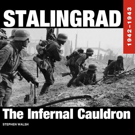 Hörbüch “Stalingrad 1942-1943 (Unabridged) – Stephen Walsh”
