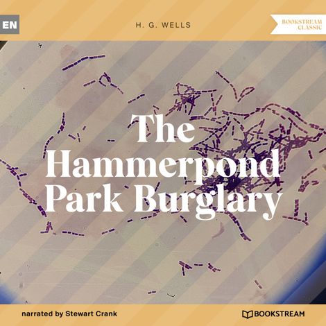 Hörbüch “The Hammerpond Park Burglary (Unabridged) – H. G. Wells”