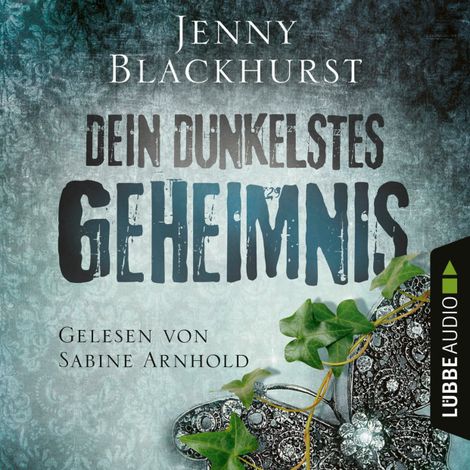 Hörbüch “Dein dunkelstes Geheimnis (Ungekürzt) – Jenny Blackhurst”