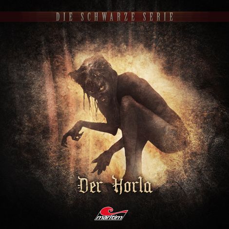 Hörbüch “Die schwarze Serie, Folge 11: Der Horla – Sebastian Weber”