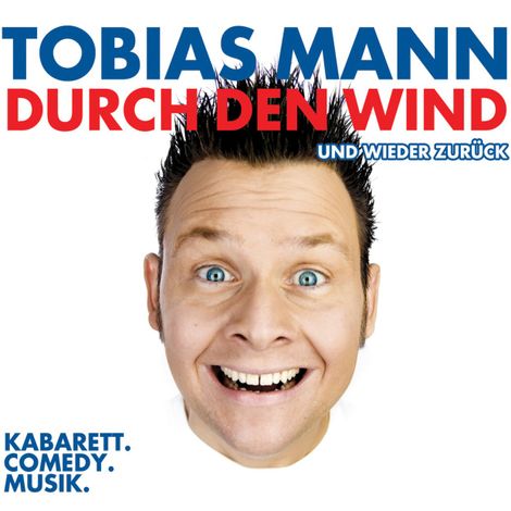 Hörbüch “Tobias Mann, Durch den Wind. Und wieder zurück – Tobias Mann”