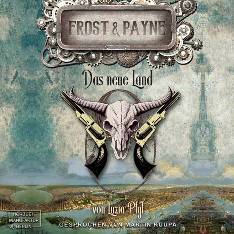 Hörbüch “Das neue Land - Frost & Payne, Band 13 (ungekürzt) – Luzia Pfyl”