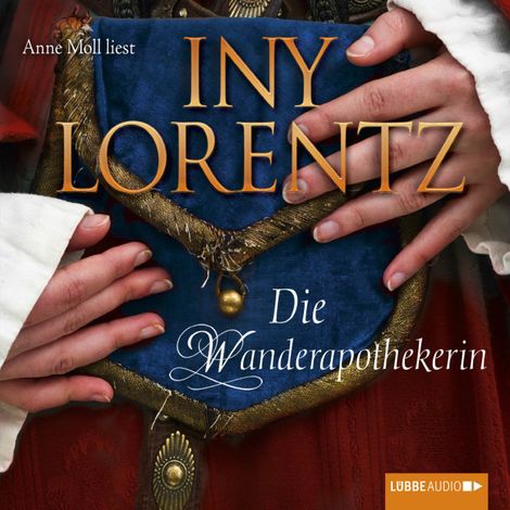 Hörbüch “Die Wanderapothekerin – Iny Lorentz”