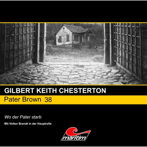 Hörbüch “Pater Brown, Folge 38: Wo der Pater starb – Gilbert Keith Chesterton”