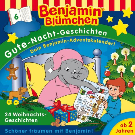 Hörbüch “Benjamin Blümchen, Gute-Nacht-Geschichten, Folge 6: 24 Weihnachtsgeschichten (Ungekürzt) – Klaus-P. Weigand”
