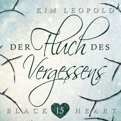 Hörbüch “Der Fluch des Vergessens - Black Heart, Band 15 (ungekürzt) – Kim Leopold”