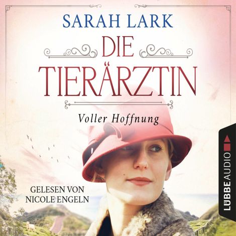 Hörbüch «Die Tierärztin - Voller Hoffnung - Tierärztin-Saga, Teil 2 (Gekürzt) – Sarah Lark»