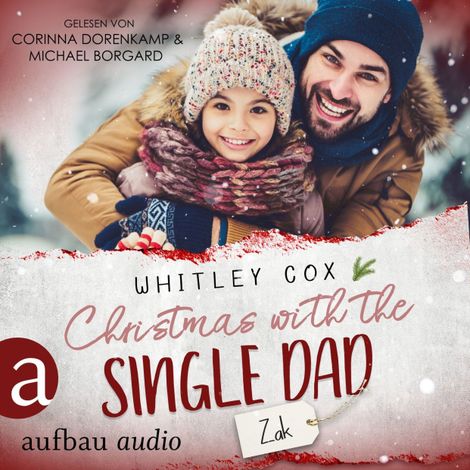 Hörbüch “Christmas with the Single Dad - Zak - Single Dads of Seattle, Band 5 (Ungekürzt) – Whitley Cox”