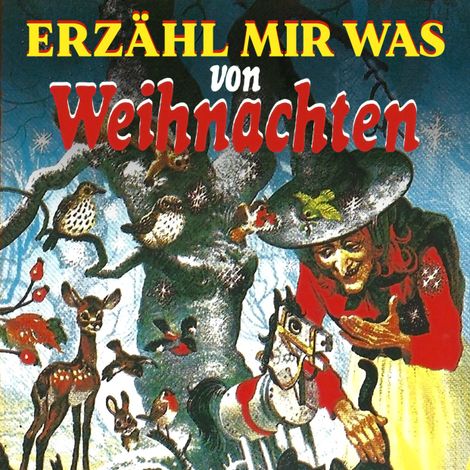 Hörbüch “Erzähl mir was, Folge 53: Weihnachtsgeschichten – Gebrüder Grimm”