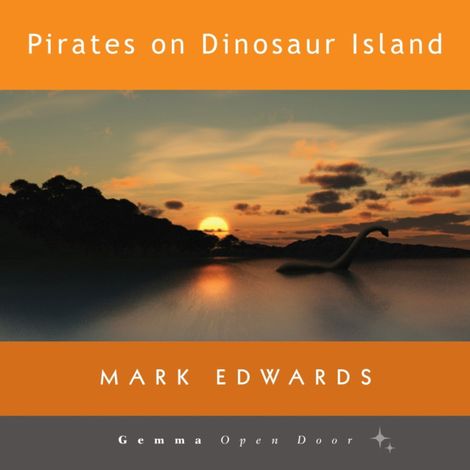 Hörbüch “Pirates on Dinosaur Island (Unabridged) – Mark Edwards”