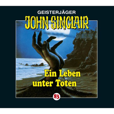 Hörbüch “John Sinclair, Folge 83: Ein Leben unter Toten – Jason Dark”