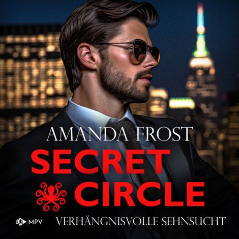 Hörbüch “Verhängnisvolle Sehnsucht - Secret Circle, Buch 5 (ungekürzt) – Amanda Frost”