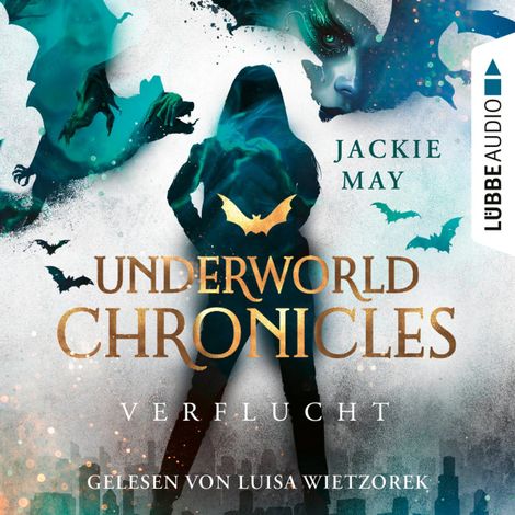 Hörbüch “Verflucht - Underworld Chronicles, Teil 1 (Ungekürzt) – Jackie May”