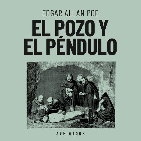 Hörbüch “El pozo y el péndulo – Edgar Allan Poe”
