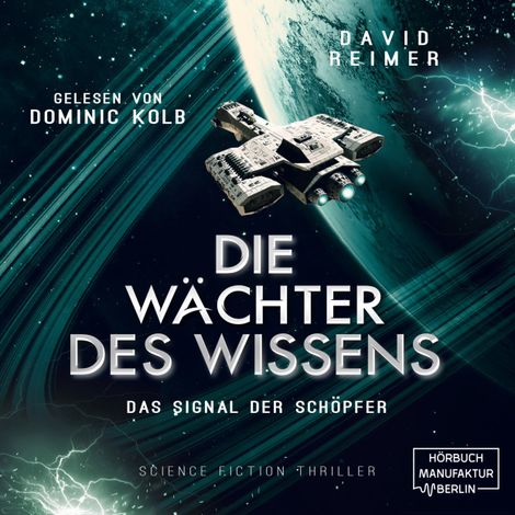 Hörbüch “Das Signal der Schöpfer - Die Wächter des Wissens, Band 3 (ungekürzt) – David Reimer”
