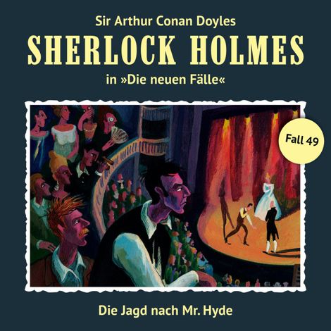 Hörbüch “Sherlock Holmes, Die neuen Fälle, Fall 49: Die Jagd nach Mr. Hyde – Marc Freund”