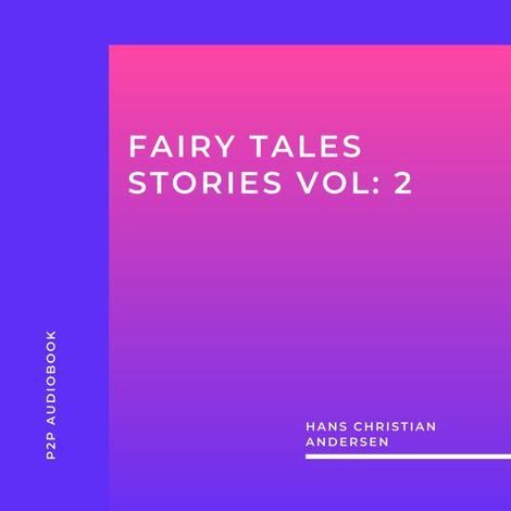 Hörbüch “Fairy Tales Stories, Vol. 2 (Unabridged) – Hans Christian Andersen”