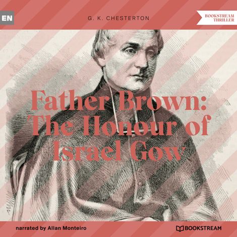 Hörbüch “Father Brown: The Honour of Israel Gow (Unabridged) – G. K. Chesterton”