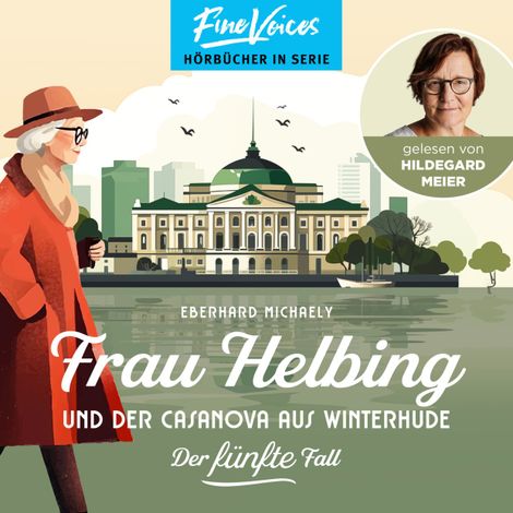 Hörbüch “Frau Helbing und der Casanova aus Winterhude - Frau Helbing, Band 5 (ungekürzt) – Eberhard Michaely”
