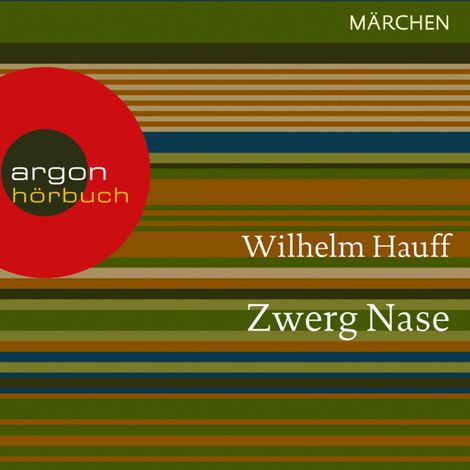 Hörbüch “Zwerg Nase (Ungekürzte Lesung) – Wilhelm Hauff”