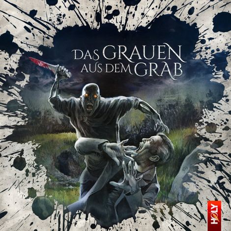 Hörbüch “Holy Horror, Folge 34: Das Grauen aus dem Grab – Thomas Kramer”