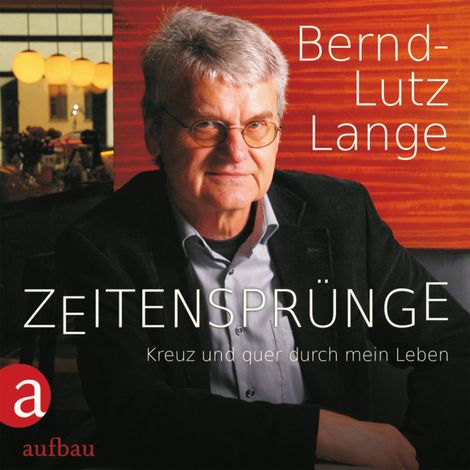 Hörbüch “Zeitensprünge - Kreuz und quer durch mein Leben – Bernd-Lutz Lange”