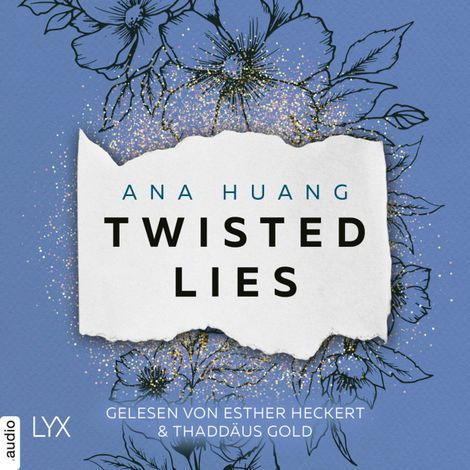 Hörbüch “Twisted Lies - Twisted-Reihe, Teil 4 (Ungekürzt) – Ana Huang”