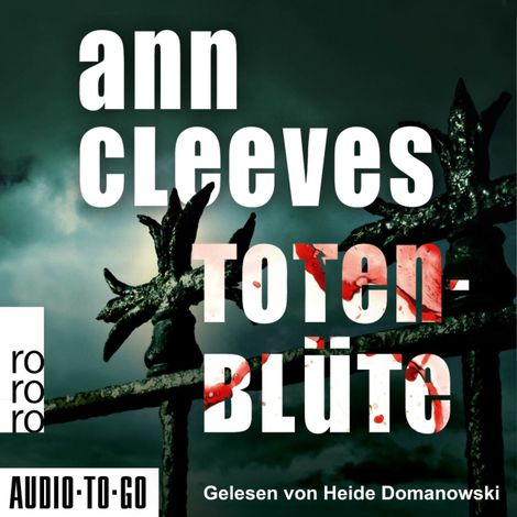 Hörbüch “Totenblüte - Vera Stanhope ermittelt, Band 1 (ungekürzt) – Ann Cleeves”