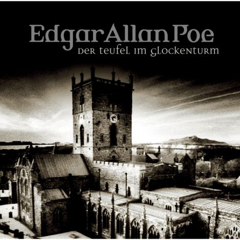 Hörbüch “Edgar Allan Poe, Folge 36: Teufel im Glockenturm – Edgar Allan Poe”