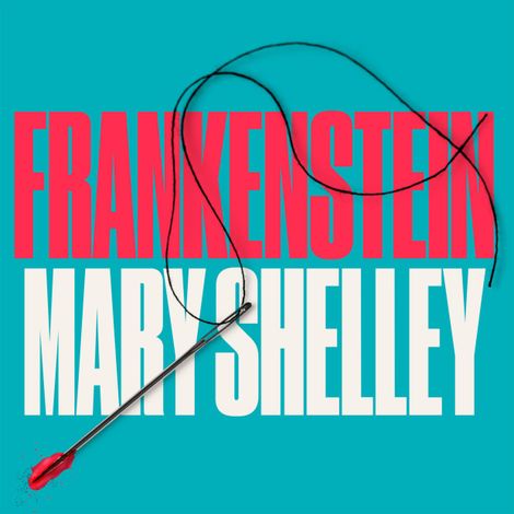 Hörbüch “Frankenstein (Unabridged) – Mary Shelley”
