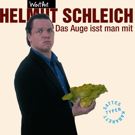 Hörbüch “Helmut Schleich, Das Auge isst man mit – Helmut Schleich”