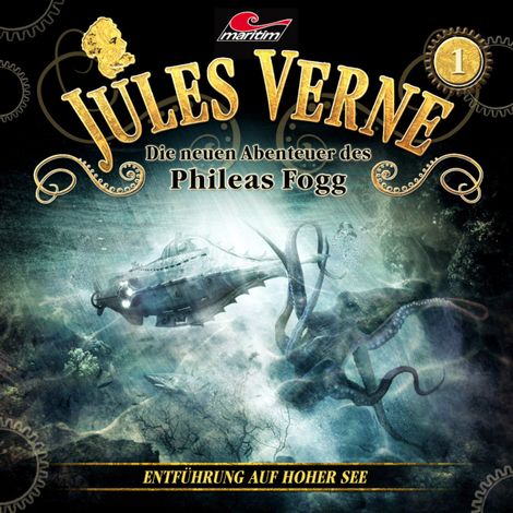 Hörbüch “Jules Verne, Die neuen Abenteuer des Phileas Fogg, Folge 1: Entführung auf hoher See – Jules Verne”