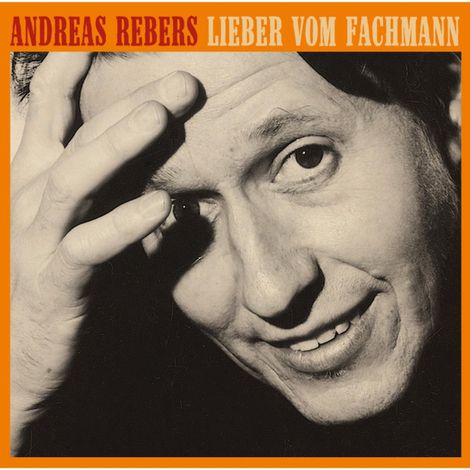 Hörbüch “Lieber vom Fachmann – Andreas Rebers”