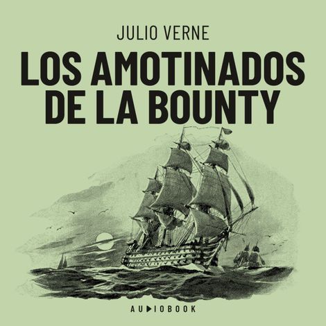Hörbüch “Los amotinados de la Bounty (Completo) – Julio Verne”