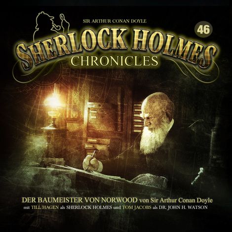 Hörbüch “Sherlock Holmes Chronicles, Folge 46: Der Baumeister von Norwood – Arthur Conan Doyle”
