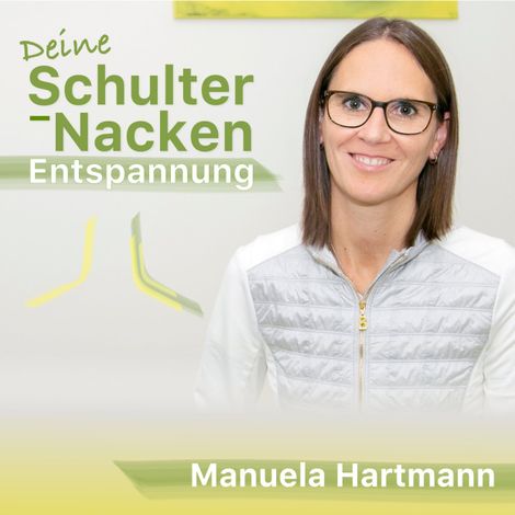 Hörbüch “Deine Schulter-Nacken Entspannung (Ungekürzt) – Manuela Hartmann”