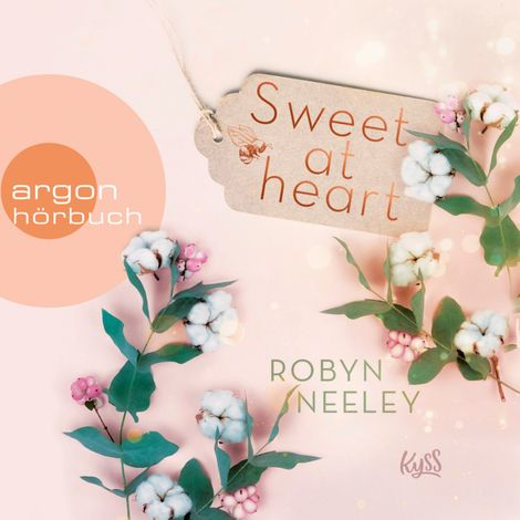 Hörbüch “Sweet at Heart - Honey-Springs-Reihe, Band 2 (Ungekürzt) – Robyn Neeley”