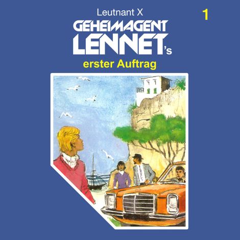 Hörbüch “Geheimagent Lennet, Folge 1: Geheimagent Lennet's erster Auftrag – Leutnant X”