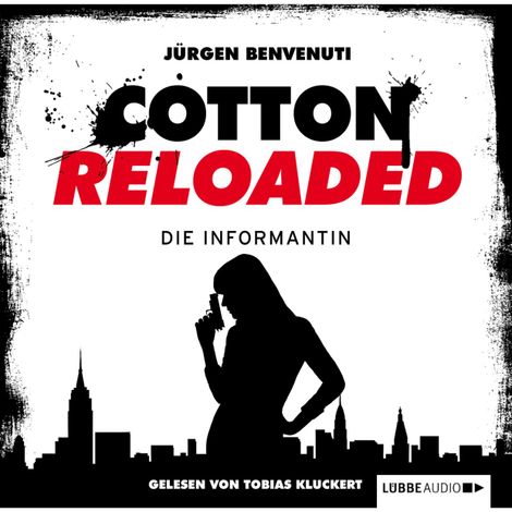 Hörbüch “Cotton Reloaded, Folge 13: Die Informantin – Jürgen Benvenuti”