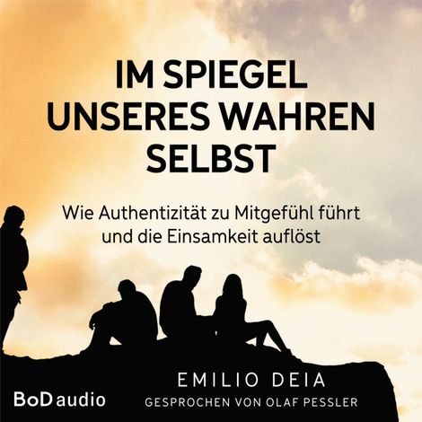 Hörbüch “Im Spiegel unseres wahren Selbst (Ungekürzt) – Emilio Deia”
