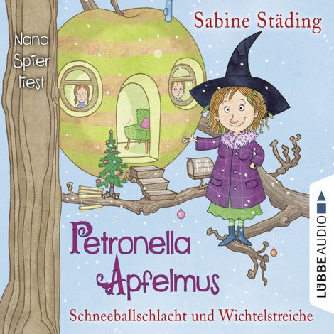 Hörbüch “Petronella Apfelmus, Folge 3: Schneeballschlacht und Wichtelstreiche – Sabine Städing”